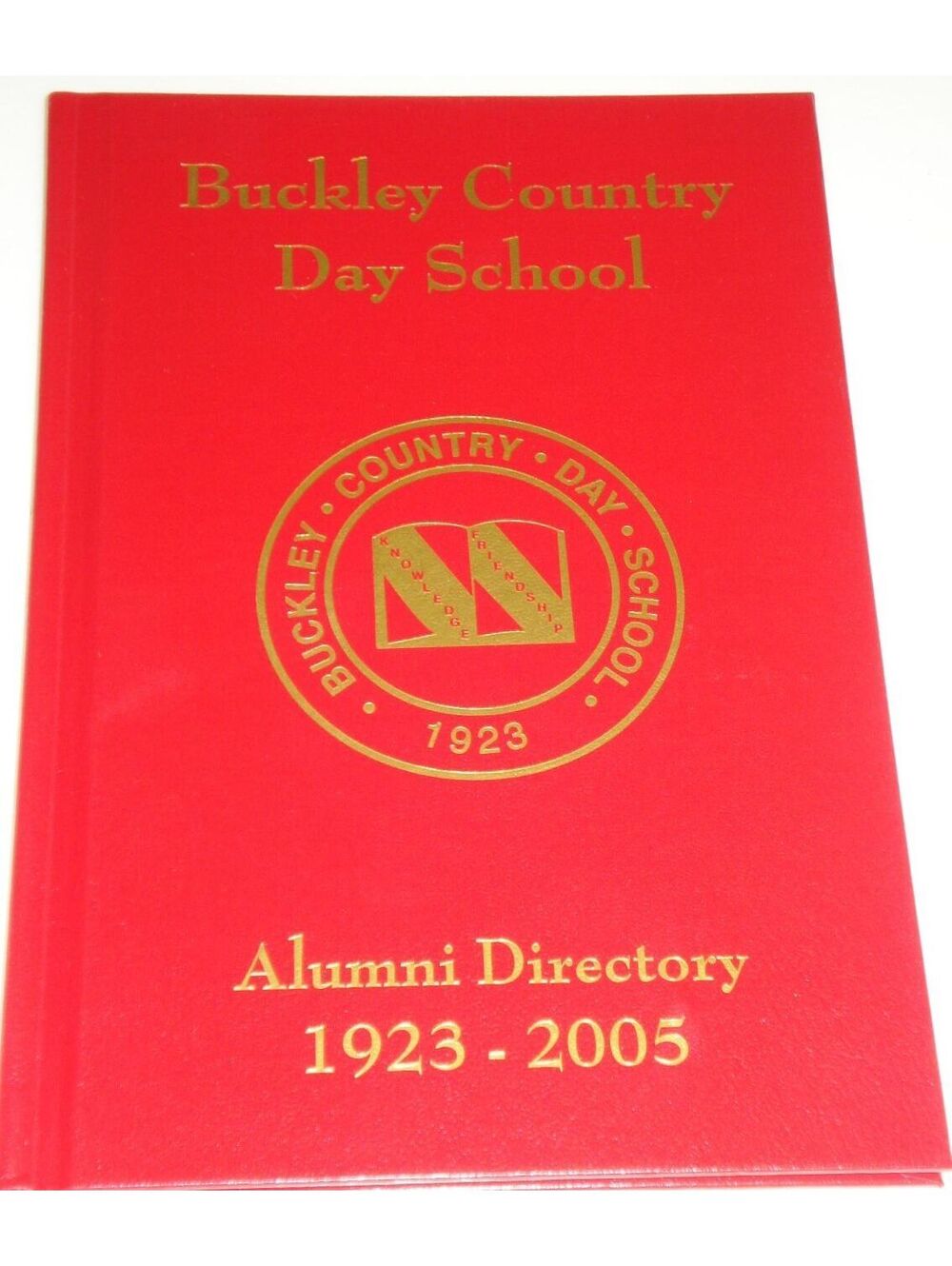 Buckley Country Day School Alumni Directory 1923 - 2005 Hardcover Book